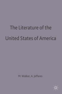 The literature of the United States of America; Marshall Walker; 1988