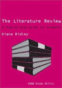 The literature review : a step-by-step guide for students; Diana Ridley; 2008