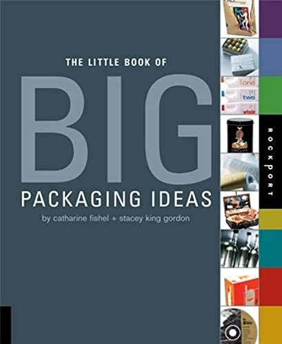 The little book of big packaging ideas; Catharine M. Fishel; 2007
