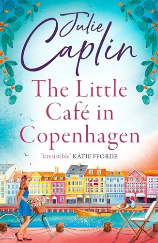 The little café in Copenhagen; Julie Caplin; 2018