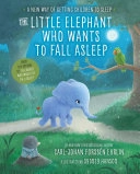 The Little Elephant Who Wants to Fall Asleep; Carl-Johan Forssén Ehrlin; 2016