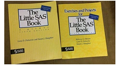 The little SAS book : a primer; Lora D. Delwiche; 2012