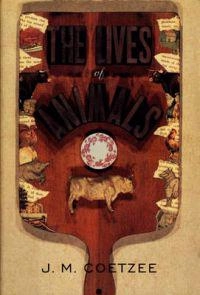 The lives of animals; J. M. Coetzee; 2001