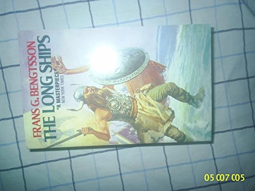 The long ships : a saga of the Viking age; Frans G. Bengtsson; 1988