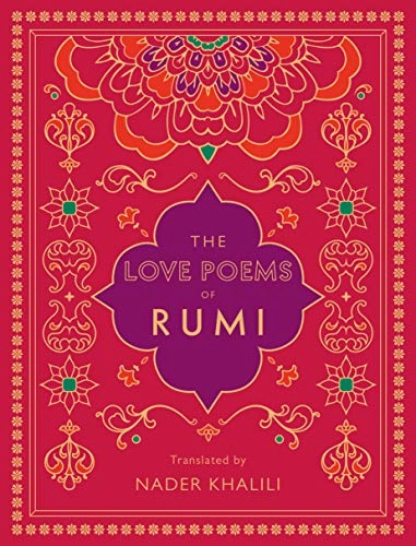 The love poems of Rumi; Jalal ad-Din Rumi; 2020