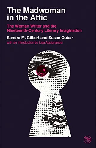 The madwoman in the attic : the woman writer and the nineteenth-century literary imagination; Sandra M. Gilbert; 2020