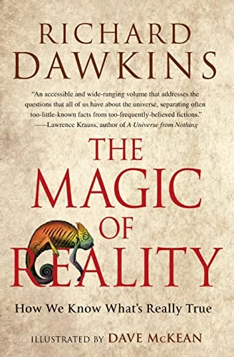The Magic of Reality: How We Know What's Really True; Richard Dawkins; 2012