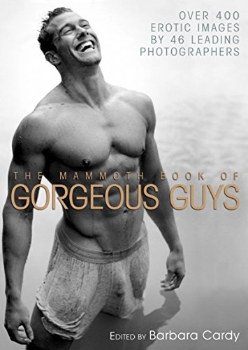 The Mammoth Book of Gorgeous Guys; Cardy Barbara; 2011
