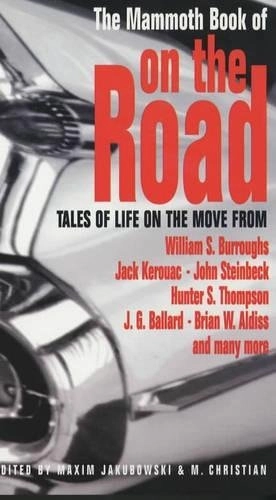 The mammoth book of on the road; Maxim. Jakubowski, M. Christian; 2002