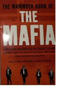 The Mammoth Book Of The Mafia; Nigel Cawthorne & Colin Cawthorne; 2009