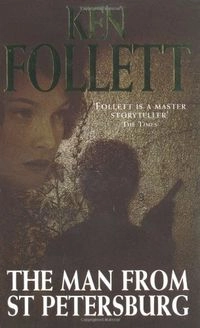 The Man from St. Petersburg; Follett Ken; 1998