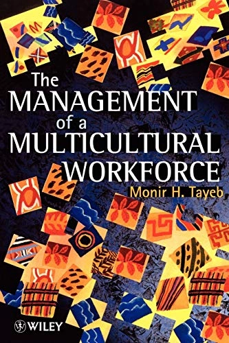 The management of a multicultural workforce; Monir H. Tayeb; 1996