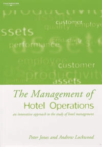 The Management of Hotel Operations; Peter Jones, Andrew Lockwood; 2002