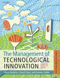 The management of technological innovation : strategy and practice; Mark Dodgson; 2008
