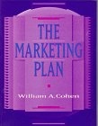 The marketing plan; William A. Cohen; 1995