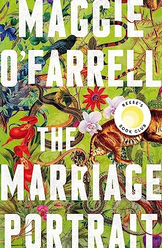 The Marriage Portrait; Maggie O'Farrell; 2022