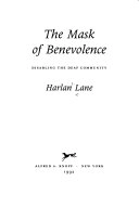 The Mask of Benevolence: Disabling the Deaf CommunityBorzoi book; Harlan Lane; 1992