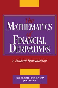 The mathematics of financial derivatives : a student introduction; Paul Wilmott; 1995