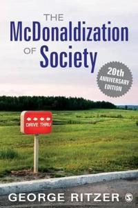 The McDonaldization of Society; Ritzer George F.; 2012