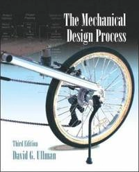 The mechanical design process; David G. Ullman; 2002