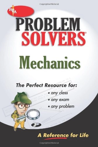 The mechanics problem solver : statics, dynamics; The Editors of Rea; 1986