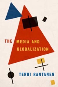 The media and globalization; Terhi Rantanen; 2005