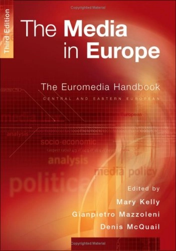 The media in Europe : the Euromedia research group : [the Euromedia handbook]; Mary J. Kelly; 2004