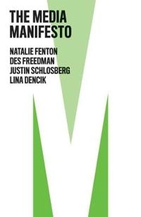 The media manifesto; Natalie Fenton; 2020