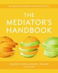 The mediator's handbook; Jennifer E. Beer; 2012