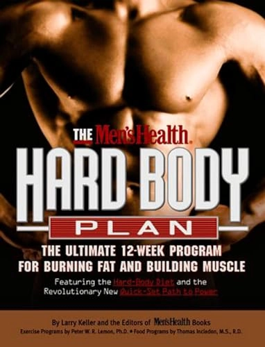The Men's Health Hard Body Plan; Larry Keller, Editors Of Men'S Health Magazi; 2000