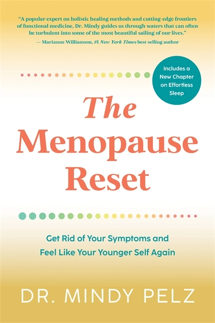 The Menopause Reset; Mindy Pelz; 2023