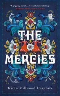 The mercies; Kiran Millwood Hargrave; 2020