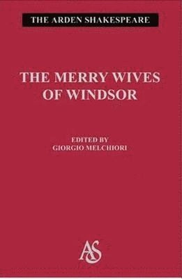 The merry wives of Windsor; William Shakespeare, Giorgio Melchiori; 2008