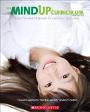 The Mindup Curriculum: Grades Prek - 2; Scholastic; 2011