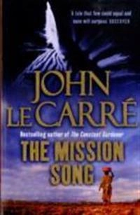 The Mission Song; John Le Carre; 2007
