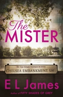 The Mister; E L James; 2019