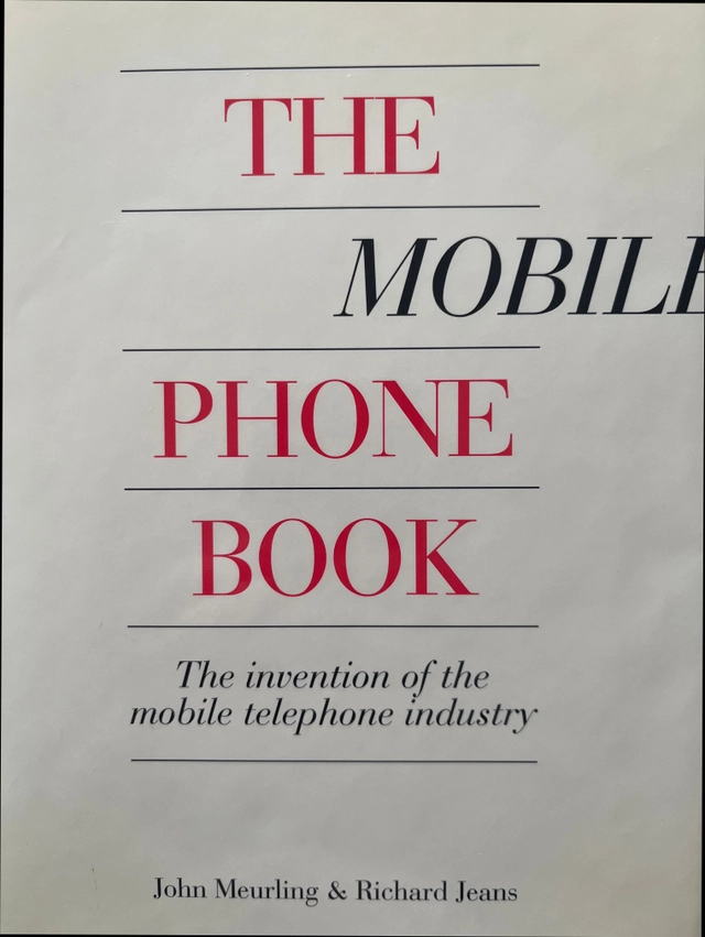 The mobile phone book : the invention of the mobile phone industry; John Meurling; 1994