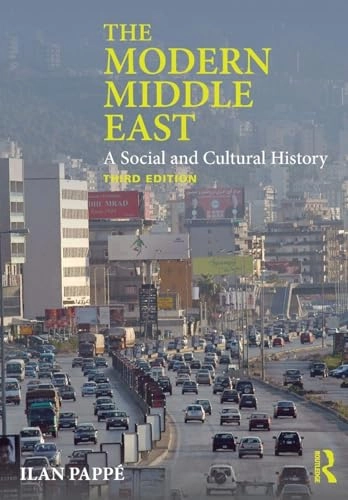 The modern Middle East : a social and cultural history; Ilan Pappé; 2014