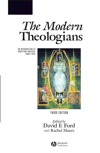The modern theologians : an introduction to Christian theology since 1918; David F. Ford; 2005