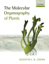 The molecular organography of plants; Quentin C. B. Cronk; 2009
