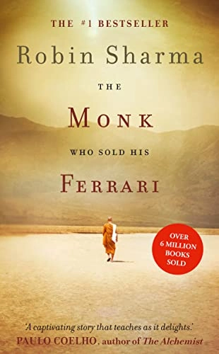 The Monk Who Sold His Ferrari; Robin Sharma; 2009