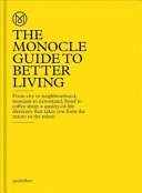The Monocle guide to better living; The Monocle; 2013