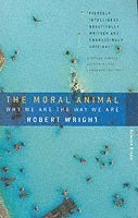 The moral animal : evolutionary psychology and everyday life; Robert Wright; 1996