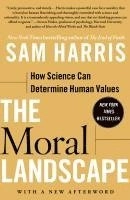 The Moral Landscape; Sam Harris; 2011