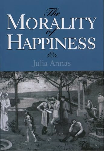The morality of happiness; Julia Annas; 1993