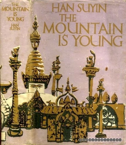 The Mountain is Young; Suyin Han; 1958