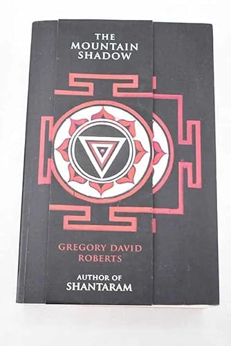 The Mountain Shadow; Gregory David Roberts; 2015