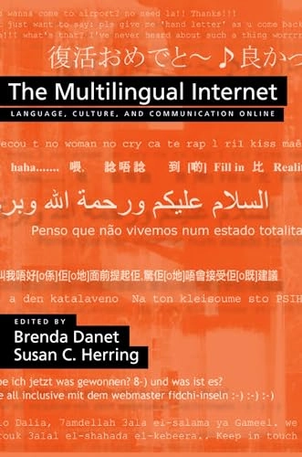 The multilingual Internet : language, culture, and communication online; Brenda Danet, Susan C Herring; 2007