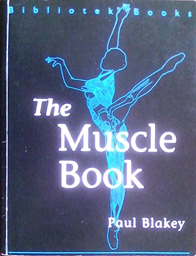 The Muscle Book; Paul Blakey; 1992