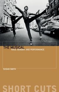 The musical : race, gender and performance; Susan Smith; 2005